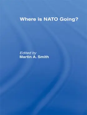 Smith | Where is Nato Going? | Buch | 978-0-415-46363-8 | sack.de