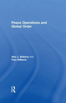 Bellamy / Williams | Peace Operations and Global Order | Buch | 978-0-415-46383-6 | sack.de