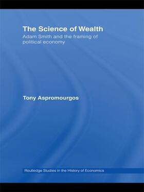 Aspromourgos | The Science of Wealth | Buch | 978-0-415-46385-0 | sack.de