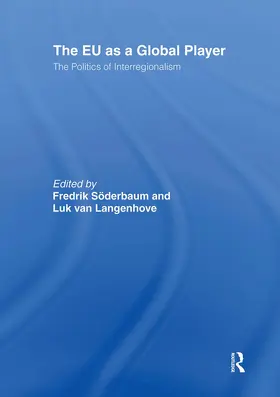 SODERBAUM / Langenhove |  The EU as a Global Player | Buch |  Sack Fachmedien