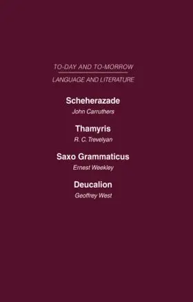 Carruthers |  Scheherazade or the Future of the English Novel Thamyris or Is There a Future for Poetry? Saxo Grammaticus Deucalion or the Future of Literary Criticism | Buch |  Sack Fachmedien