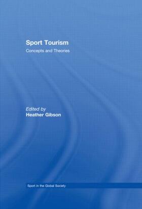 Gibson | Sport Tourism | Buch | 978-0-415-46418-5 | sack.de