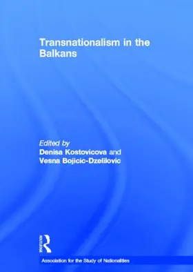 Kostovicova / Bojicic-Dzelilovic |  Transnationalism in the Balkans | Buch |  Sack Fachmedien