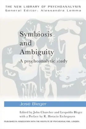 Bleger / Churcher | Symbiosis and Ambiguity | Buch | 978-0-415-46462-8 | sack.de