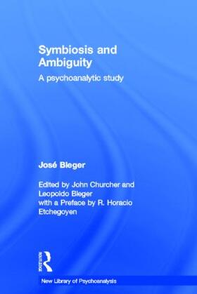 Bleger / Churcher | Symbiosis and Ambiguity | Buch | 978-0-415-46463-5 | sack.de