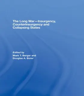 Berger / Borer |  The Long War - Insurgency, Counterinsurgency and Collapsing States | Buch |  Sack Fachmedien