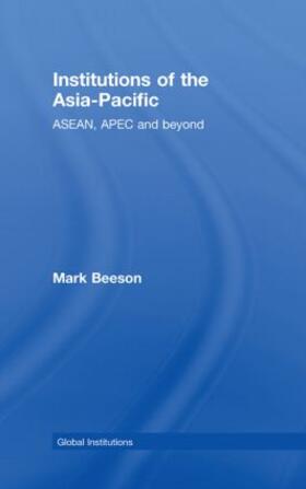 Beeson | Institutions of the Asia-Pacific | Buch | 978-0-415-46503-8 | sack.de