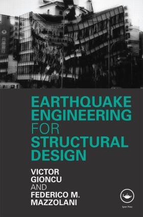 Gioncu / Mazzolani |  Earthquake Engineering for Structural Design | Buch |  Sack Fachmedien
