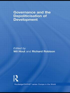 Hout / Robison | Governance and the Depoliticisation of Development | Buch | 978-0-415-46567-0 | sack.de