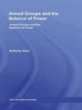 Vinci |  Armed Groups and the Balance of Power | Buch |  Sack Fachmedien