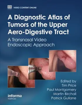 Price / Montgomery / Birchall |  A Diagnostic Atlas of Tumors of the Upper Aero-Digestive Tract | Buch |  Sack Fachmedien