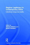 Heberer / Schubert |  Regime Legitimacy in Contemporary China | Buch |  Sack Fachmedien