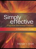 Scott |  Simply Effective Cognitive Behaviour Therapy | Buch |  Sack Fachmedien