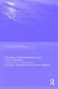 Haldrup / Larsen |  Tourism, Performance and the Everyday | Buch |  Sack Fachmedien