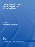 Jørgensen |  The European Union and International Organizations | Buch |  Sack Fachmedien