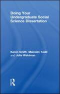 Smith / Todd / Waldman |  Doing Your Undergraduate Social Science Dissertation | Buch |  Sack Fachmedien