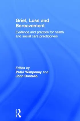 Wimpenny / Costello |  Grief, Loss and Bereavement | Buch |  Sack Fachmedien