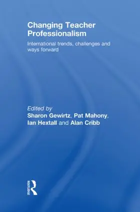 Gewirtz / Mahony / Hextall |  Changing Teacher Professionalism | Buch |  Sack Fachmedien