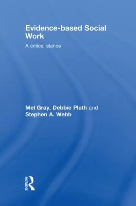 Gray / Plath / Webb | Evidence-based Social Work | Buch | 978-0-415-46822-0 | www.sack.de