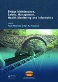 Koh / Frangopol |  Bridge Maintenance, Safety Management, Health Monitoring and Informatics - IABMAS '08 | Buch |  Sack Fachmedien