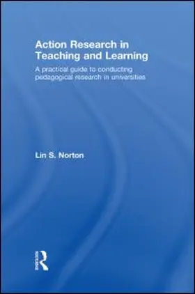 Norton |  Action Research in Teaching and Learning | Buch |  Sack Fachmedien