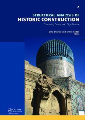 D'Ayala / Fodde | Structural Analysis of Historic Construction: Preserving Safety and Significance, Two Volume Set | Medienkombination | 978-0-415-46872-5 | sack.de