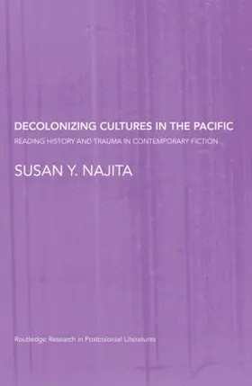 Najita |  Decolonizing Cultures in the Pacific | Buch |  Sack Fachmedien
