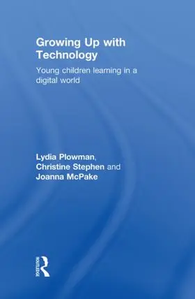 Plowman / Stephen / McPake | Growing Up With Technology | Buch | 978-0-415-46891-6 | www.sack.de
