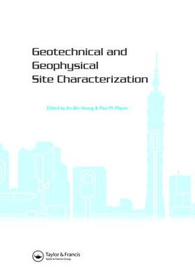 Huang / Mayne | Geotechnical and Geophysical Site Characterization | Buch | 978-0-415-46936-4 | sack.de
