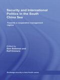 Bateman / Emmers |  Security and International Politics in the South China Sea | Buch |  Sack Fachmedien