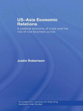 Robertson | US-Asia Economic Relations | Buch | 978-0-415-46951-7 | sack.de