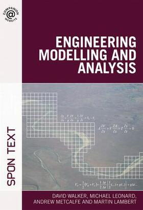 Walker / Leonard / Metcalfe | Engineering Modelling and Analysis | Buch | 978-0-415-46961-6 | sack.de
