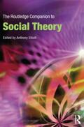 Elliott |  The Routledge Companion to Social Theory | Buch |  Sack Fachmedien