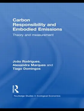 Rodrigues / Domingos / Marques | Carbon Responsibility and Embodied Emissions | Buch | 978-0-415-47020-9 | sack.de