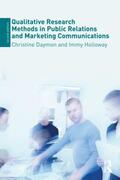 Daymon / Holloway |  Qualitative Research Methods in Public Relations and Marketing Communications | Buch |  Sack Fachmedien