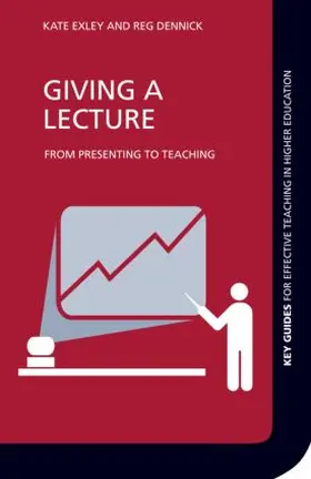 Exley / Dennick |  Giving a Lecture | Buch |  Sack Fachmedien