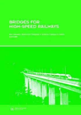 Calcada / Delgado / Campos e Matos | Bridges for High-Speed Railways | Buch | 978-0-415-47147-3 | sack.de