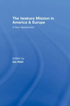 Nish |  The Iwakura Mission to America and Europe | Buch |  Sack Fachmedien