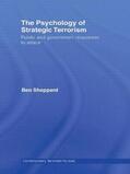 Sheppard |  The Psychology of Strategic Terrorism | Buch |  Sack Fachmedien