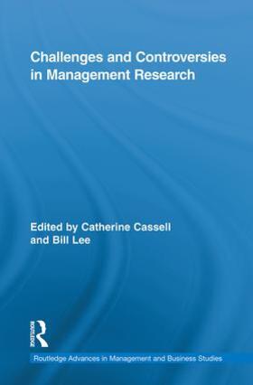 Lee / Cassell | Challenges and Controversies in Management Research | Buch | 978-0-415-47217-3 | sack.de