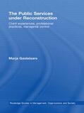 Gastelaars |  The Public Services under Reconstruction | Buch |  Sack Fachmedien