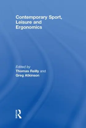 Reilly / Atkinson | Contemporary Sport, Leisure and Ergonomics | Buch | 978-0-415-47272-2 | sack.de
