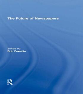 Franklin |  The Future of Newspapers | Buch |  Sack Fachmedien