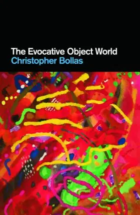 Bollas | The Evocative Object World | Buch | 978-0-415-47393-4 | www.sack.de