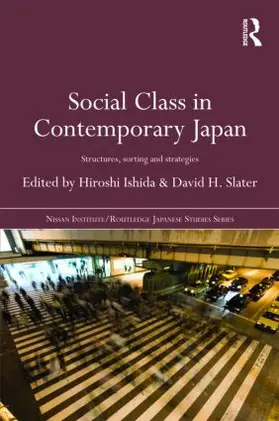 Ishida / Slater |  Social Class in Contemporary Japan | Buch |  Sack Fachmedien