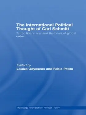 Odysseos / Petito |  The International Political Thought of Carl Schmitt | Buch |  Sack Fachmedien