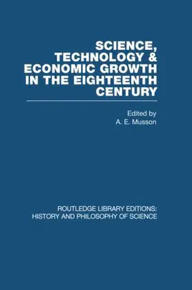 Musson | Science, technology and economic growth in the eighteenth century | Buch | 978-0-415-47493-1 | www.sack.de