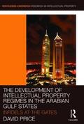 Price / Aldebasi |  The Development of Intellectual Property Regimes in the Arabian Gulf States | Buch |  Sack Fachmedien
