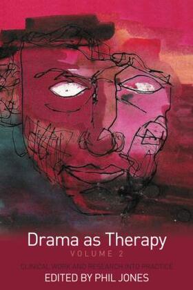 Jones | Drama as Therapy Volume 2 | Buch | 978-0-415-47608-9 | sack.de