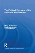 Whyman / Baimbridge / Mullen |  The Political Economy of the European Social Model | Buch |  Sack Fachmedien